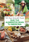 QUE TUS ALIMENTOS SEAN TU MEDICINA (N.E. 2018)