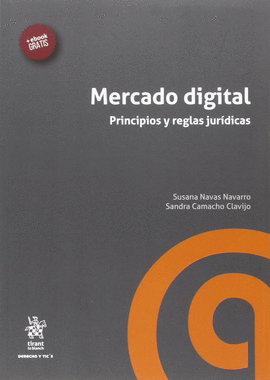 MERCADO DIGITAL PRINCIPIOS Y REGLAS JUR�DICAS