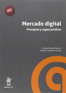 MERCADO DIGITAL PRINCIPIOS Y REGLAS JURDICAS