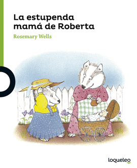 LA ESTUPENDA MAMA DE ROBERTA