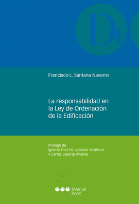 LA RESPONSABILIDAD EN LA LEY DE ORDENACIN DE LA EDIFICACIN