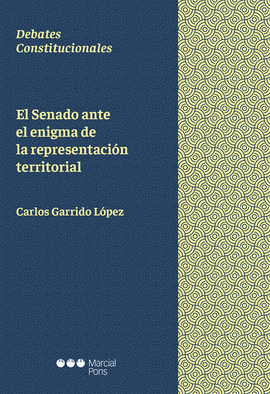 SENADO ANTE EL ENIGMA DE LA REPRESENTACION TERRITORIAL,EL