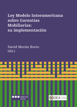 LEY MODELO INTERAMERICANA SOBRE GARANTIAS MOBILIARIAS: SU IMPLEME