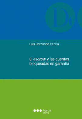 EL ESCROW Y LAS CUENTAS BLOQUEADAS EN GARANTA