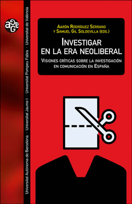 INVESTIGAR EN LA ERA NEOLIBERAL