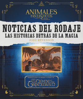 NOTICIAS DEL RODAJE. LAS HISTORIAS DETRS DE LA MAGIA