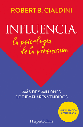 INFLUENCIA. LA PSICOLOG�A DE LA PERSUASI�N