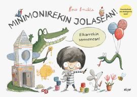 MINIMONIREKIN JOLASEAN! ELKARREKIN SORMENEAN!