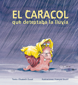 CARACOL QUE DETESTABA LA LLUVIA, EL