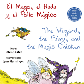 MAGO, EL HADA Y EL POLLO MGICO/THE WIZARD, THE FAIRY, AND THE MAGIC CHIKEN