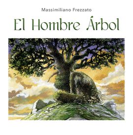 HOMBRE ARBOL ,EL