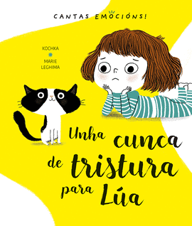 CUNCA DE TRISTURA PARA LA, UNHA (TAZN DE TRISTEZA PARA LEIZA, UN)