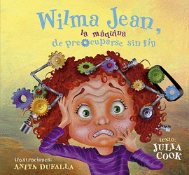 WILMA JEAN, LA MQUINA DE PREOCUPARSE SIN FIN