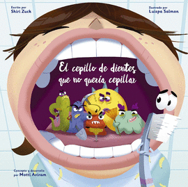 EL CEPILLO DE DIENTES QUE NO QUERA CEPILLAR