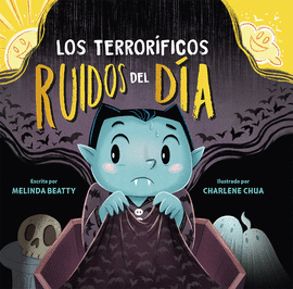 TERRORFICOS RUIDOS DEL DIA, LOS