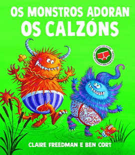 MONSTRONS ADORAN OS CALZONS, OS
