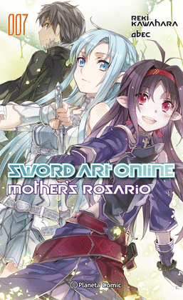 SWORD ART ONLINE N 07 MOTHER'S ROSARIO (NOVELA)