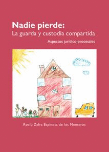 NADIE PIERDE: LA GUARDA Y CUSTODIA COMPARTIDA