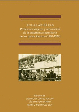 AULAS ABIERTAS. PROFESORES VIAJEROS Y RENOVACION DE LA ENSEANZA SECUNDARIA EN L