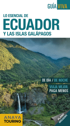 ECUADOR Y LAS ISLAS GALPAGOS GUIA VIVA