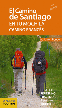 EL CAMINO DE SANTIAGO EN TU MOCHILA. CAMINO FRANCS