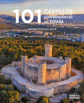 101 CASTILLOS DE ESPAA SORPRENDENTES