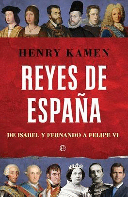 REYES DE ESPAA/HISTORIA ILUSTRADA DE LA MONARQUIA