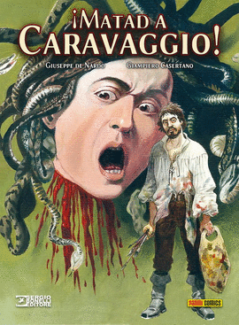  MATAD A CARAVAGGIO !