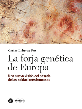 LA FORJA GENTICA DE EUROPA