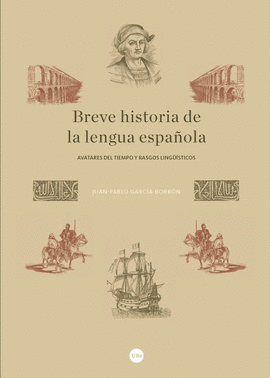 BREVE HISTORIA DE LA LENGUA ESPAÑOLA