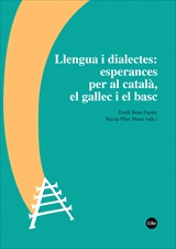 LLENGUA I DIALECTES: ESPERANCES PER AL CATALA, EL GALLEC I EL BAS