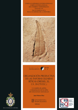 ORGANIZACIN PRODUCTIVA DE LAS NFORAS OLEARIAS BTICAS (DRESSEL 20, CA. 30-270