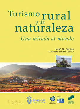 TURISMO RURAL Y DE LA NATURALEZA. UNA MIRADA AL MUNDO