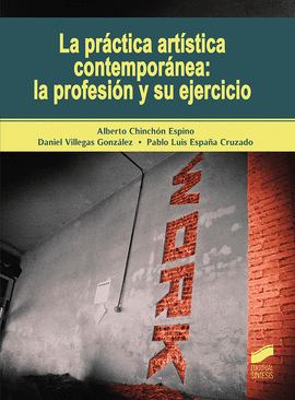 LA PRCTICA ARTSTICA CONTEMPORNEA: LA PROFESIN Y SU EJERCICIO