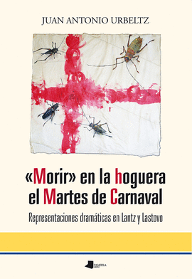 MORIR EN LA HOGUERA EL MARTES DE CARNAVAL