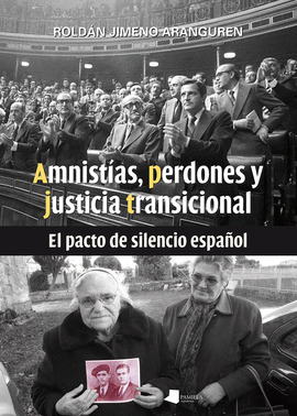 AMNISTAS, PERDONES Y JUSTICIA TRANSICIONAL