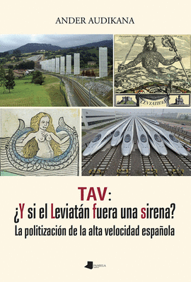 TAV: �Y SI EL LEVIAT�N FUERA UNA SIRENA?
