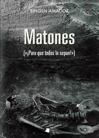 MATONES.PARA QUE TODOS LO SEPAN