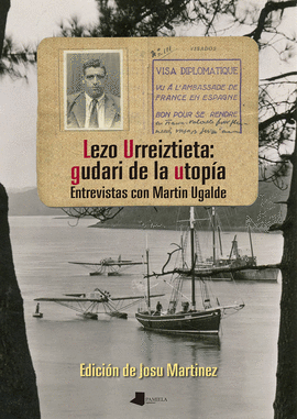 LEZO URREIZTIETA: GUDARI DE LA UTOPA