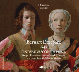 BERNART ETXEPARE 1545 - LINGUAE VASCONUM PRIMITIAE (+CD)