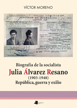 BIOGRAFA DE LA SOCIALISTA JULIA LVAREZ RESANO (1903-1948)
