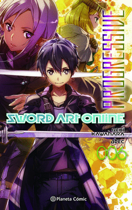 SWORD ART ONLINE PROGRESSIVE N 06/07 (NOVELA)