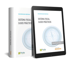 SISTEMA FISCAL. CASOS PR�CTICOS (PAPEL + E-BOOK)