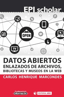 DATOS ABIERTOS ENLAZADOS DE ARCHIVOS, BIBLIOTECAS Y MUSEOS EN LA