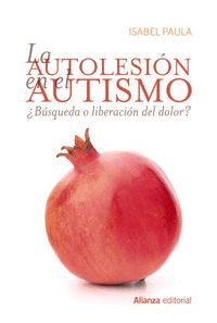 LA AUTOLESIN EN EL AUTISMO