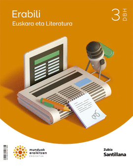 EUSKARA ETA LITERATURA ERABILI 3 DBH MUNDUAK ERAIKITZEN