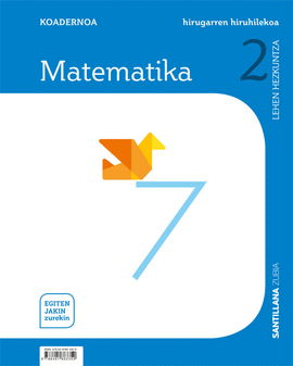 LH 2 MATEMATIKA KOADERNOA 3 EGITEN JAKIN ZUREKIN