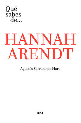 QU SABES DE HANNAH ARENDT