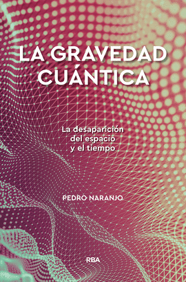 LA GRAVEDAD CUANTICA