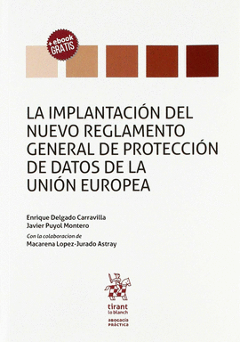 IMPLANTACION DEL NUEVO REGLAMENTO GENERAL DE PROTECCION DE DATOS DE LA UNION EUR